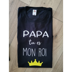 Tee shirt Papa tu es mon roi 2