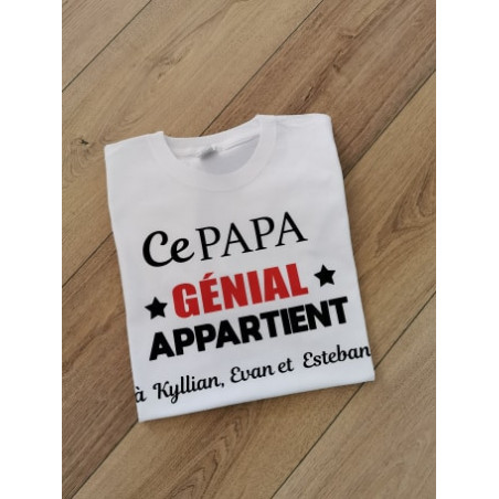 tee shirt Ce papa génial appartient à