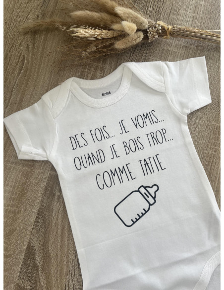 Body bébé humoristique personnalisé – Des fois je vomis quand je bois trop comme ma/mon ...