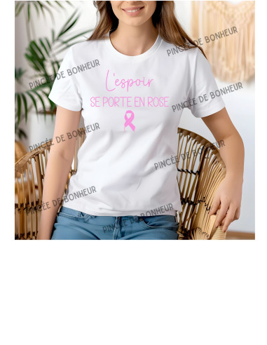 🎀 T-shirt Femme – L’espoir se porte en rose – Collection Octobre Rose 🎗️💖
