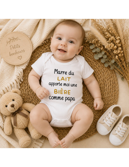 Body bébé "Marre du lait, apporte-moi une bière comme papa"