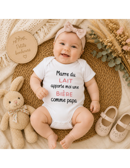 Body bébé "Marre du lait, apporte-moi une bière comme papa"