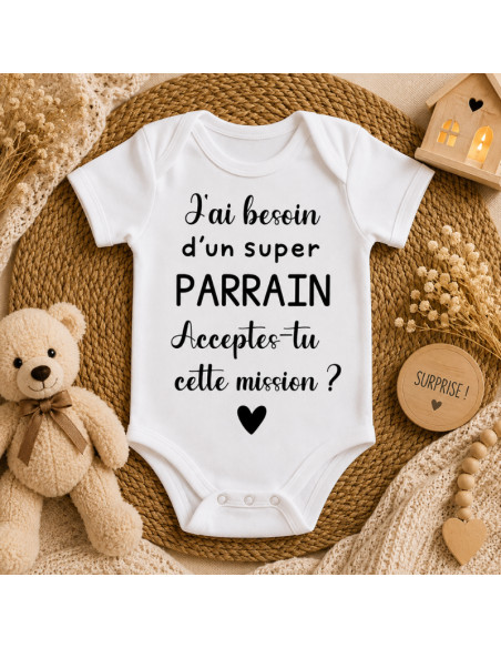 Body bébé “J’ai besoin d’un super Parrain / Marraine – Acceptes-tu cette mission ?”