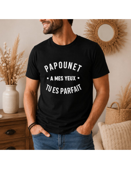 T-shirt Papounet – À mes yeux tu es parfait