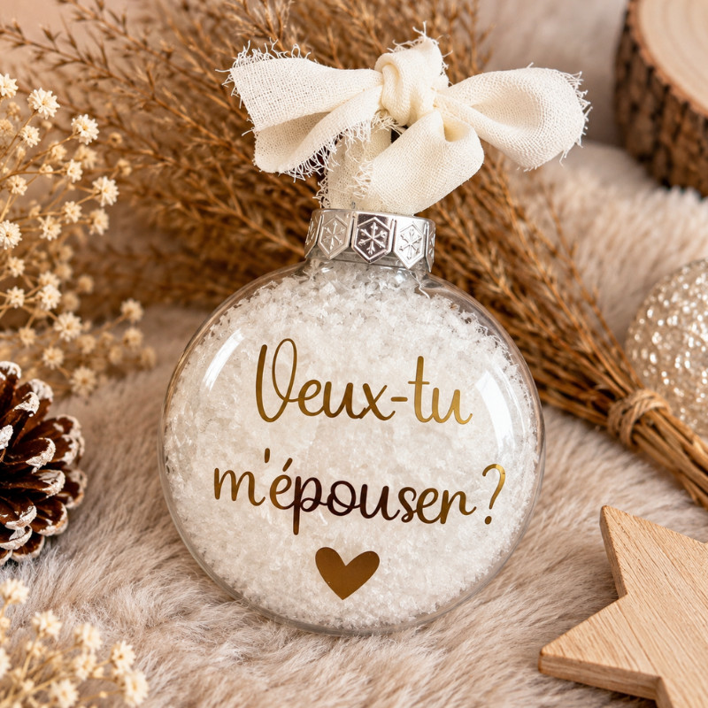Boule de Noël « Veux-tu m’épouser ? »...
