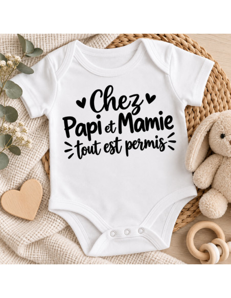 Body bébé « Chez Papi et Mamie, tout est permis »